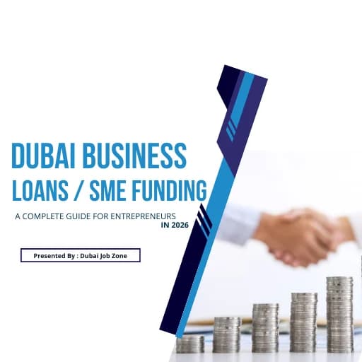 Dubai Business Loans / SME Funding in 2026: A Complete Guide for Entrepreneurs